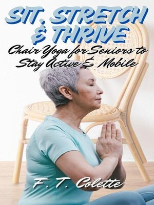cover image of Sit, Stretch and Thrive